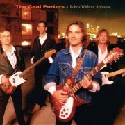 The Coal Porters - Rebels Without Applause (Expanded Edition) (1991/2022)