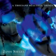 Janis Siegel - A Thousand Beautiful Things (2006)