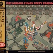 Chuck Berry - The London Chuck Berry Sessions (1972) [2013]