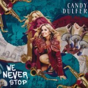 Candy Dulfer - We Never Stop (2022) CD-Rip