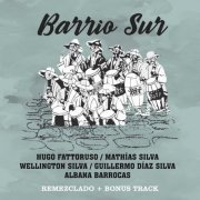 Hugo Fattoruso - Barrio Sur (Remezclado)  (2021)