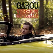 Garou - Version Intégrale (2010) Lossless