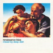 Deep Dish - Renaissance: The Masters Series Part Two: Ibiza (2000)