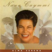 Nana Caymmi - Alma Serena (1996/2019)
