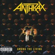 Anthrax - Among The Living (1987) Hi-Res