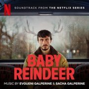 Evgueni GALPERINE, Sacha Galperine - Baby Reindeer (Soundtrack from the Netflix Series) (2024) [Hi-Res]