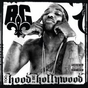 B.G. - Too Hood 2 Be Hollywood (2009) FLAC