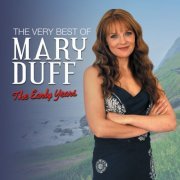 Mary Duff - The Very Best of Mary Duff the Early Years (2023)