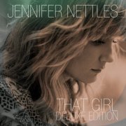 Jennifer Nettles - That Girl (Deluxe Edition) (2014)