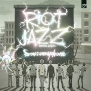 Riot Jazz Brass Band - Sousamaphone (2013) [Hi-Res]