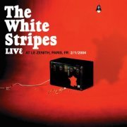 The White Stripes - 2004-02-01 Paris, FRA (2024)