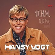 Hansy Vogt - Nochmal Nochmal Nochmal (2022)