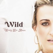 Kirsty Lee Akers - Wild (2022) Hi Res