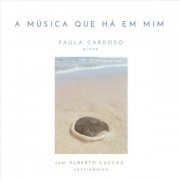Paula Cardoso - A Música Que Há em Mim (2024)