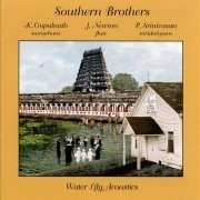 Kadri Gopalnath, James Newton, Puvalur Srinivasan - Southern Brothers (1999) [Hi-Res]