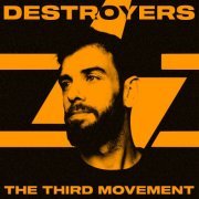 Destroyers - The Third Movement (2023)