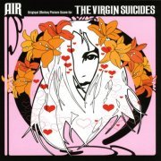 Air - The Virgin Suicides (Original Motion Picture Score) (2000)
