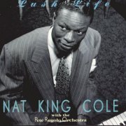 Nat King Cole - Lush Life (1952)