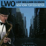 Leif William Olsson - New York Tur och Retur (2008)