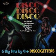 Discogetters - Disco - Disco - Disco (2024 Remaster from the Original Grit Tapes) (1979) [Hi-Res]