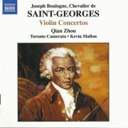 Qian Zhou, Toronto Camerata, Kevin Mallon - Saint-Georges: Violin Concertos, Vol. 2 (2004)