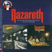 Nazareth - Close Enough For Rock 'N' Roll / Play 'N' The Game (1976) [2010]