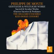 Hilliard Ensemble & Kees Boeke Consort - De Monte: Sacred & Secular Works. Missa "La dolce vista", Motets & Madrigals (1983/2021)