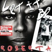 Roberta Flack - Let It Be Roberta - Roberta Flack Sings The Beatles (Exclusive Version) (2012)