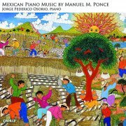 Jorge Federico Osorio - Musique mexicaine pour piano (Manuel Maria Ponce) (2005)