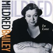 Mildred Bailey - In Love (1998)