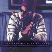 Elan Trotman - Dear Marvin (2019) FLAC