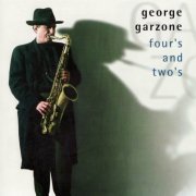 George Garzone - Four's and Two's (1996)