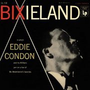 Eddie Condon & His All Stars - Bixieland (1955/2022)