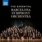 Barcelona Symphony Orchestra - The Essential Barcelona Symphony Orchestra (2024)