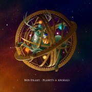 Bob Drake - Planets and Animals (2020)