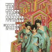 The Three Degrees - Maybe (Expanded Edition) (2016)