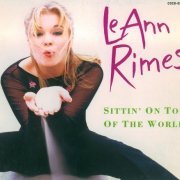 LeAnn Rimes - Sittin' On Top Of The World (Japan Edition) (1998)