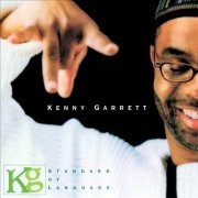 Kenny Garrett - Standard Of Language (2003)