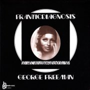 George Freeman - Franticdiagnosis (1972) FLAC