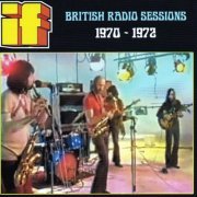 If - British Radio Sessions 1970-72 (2013)