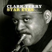 Clark Terry - Star Eyes (2018)