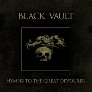 Black Vault - Hymns To The Great Devourer (2023)