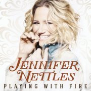 Jennifer Nettles - Playing With Fire (2016) Hi Res