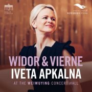 Iveta Apkalna - Widor & Vierne (Iveta Apkalna at the Weiwuying Concert Hall) (2020) [Hi-Res]