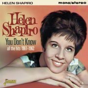 Helen Shapiro - You Don't Know: All The Hits 1961-1962 (2016)