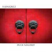 Tony Buck and Mark Nauseef - Mongrels (2023)