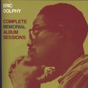 Eric Dolphy - Complete Memorial Album Sessions (2004)