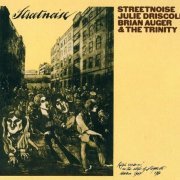 Julie Driscoll, Brian Auger & The Trinity – Streetnoise / The Mod Years (2009)