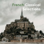 Sean Shibe,  Inon Barnatanm, Paul Rivinius, Gustavo Gimeno - French Classical Selections (2022) [Hi-Res]