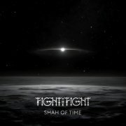 Fight the Fight - Shah of Time (2024) Hi-Res